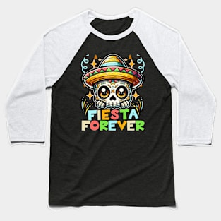 Fiesta Forever Beautiful Cinco De Mayo Skull Baseball T-Shirt